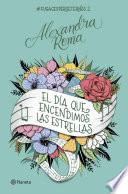 Libro El día que encendimos las estrellas