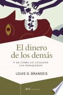 Libro El dinero de los demás : y de cómo lo utilizan los banqueros