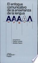 Libro El enfoque comunicativo de la enseñanza de la lengua