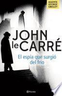 Libro El espía que surgió del frío