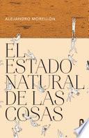 Libro El estado natural de las cosas (Caballo de Troya 2016, 3)