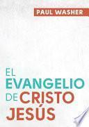 Libro El Evangelio de Cristo Jesús