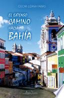 Libro El extenso camino hacia Bahía