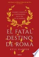 Libro El fatal destino de Roma
