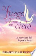 Libro El Fuego que Desciende del Cielo