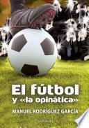 Libro El fútbol y la opinática