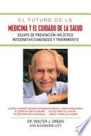 Libro El Futuro De La Medicina Y El Cuidado De La Salud
