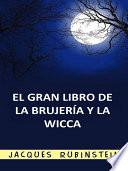 Libro El Gran Libro de la Brujería y la Wicca (Traducido)