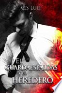 Libro El guardaespaldas y el heredero