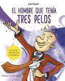 Libro El Hombre Que Tenía Tres Pelos