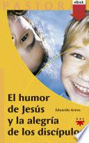 Libro El humor de Jesús y la alegría de los discípulos