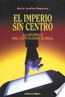 Libro El imperio sin centro