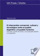 Libro El intercambio comercial, cultural y tecnológico entre el pueblo Argentino y el pueblo Tunecino