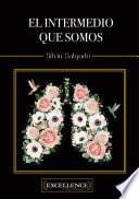 Libro El intermedio que somos
