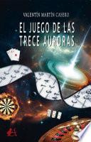Libro El juego de las trece Auroras