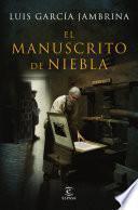 Libro El manuscrito de niebla