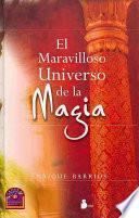 Libro El maravilloso universo de la magia