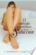 Libro El Método Científico De La Seducción