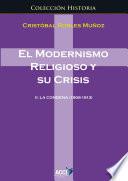 Libro El modernismo religioso y su crisis II. La condena (1906-1913)