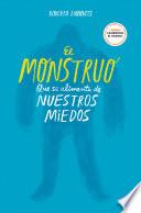 Libro El monstruo que se alimenta de nuestros miedos