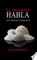 Libro El Muerto Habla