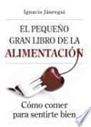 Libro El pequeño gran libro de la alimentación