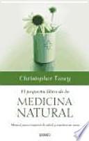 Libro El pequeño libro de la medicina natural : : manual para recuperar la salud y mantenerse sano
