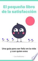 Libro El pequeño libro de la satisfacción