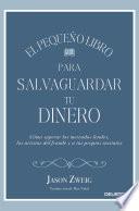 Libro El pequeño libro para salvaguardar tu dinero