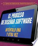 Libro El proceso de diseñar software: Inténtalo una y otra vez (The Software Design Process: Try, Try Again)