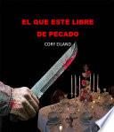 Libro El que esté libre de pecado