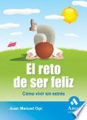 Libro El reto de ser feliz