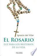 Libro El Rosario: Luz para los misterios de la vida