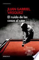 Libro El Ruido de Las Cosas Al Caer