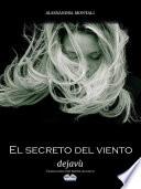 Libro El secreto del viento - deja vù