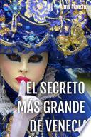 Libro El secreto Más Grande de Venecia