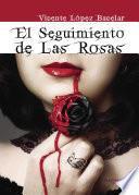 Libro El seguimiento de las rosas