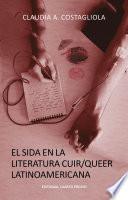 Libro El sida en la literatura Cuir/Queer latinoamericana