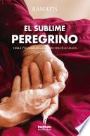 Libro El Sublime Peregrino