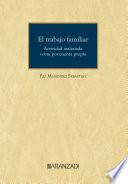 Libro El trabajo familiar. Actividad asalariada versus por cuenta propia