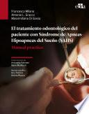 Libro El tratamiento odontológico del paciente con Síndrome de Apneas-Hipoapneas del Sueño (SAHS)