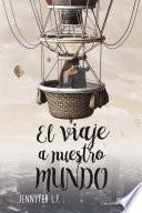 Libro El viaje a nuestro mundo