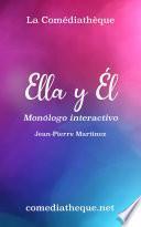 Libro Ella y El, Monólogo Interactivo