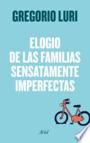 Libro Elogio de las familias sensatamente imperfectas