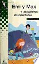 Libro Emi y Max y las ballenas desorientadas