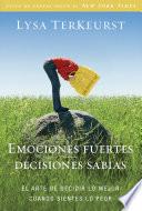 Libro Emociones fuertes---decisiones sabias