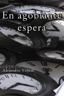 Libro En Agobiante Espera