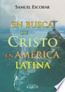 Libro En busca de Cristo en América Latina