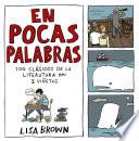 Libro En pocas palabras. 100 clásicos de la literatura en 3 viñetas