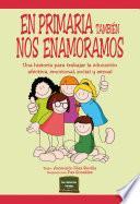 Libro En primaria también nos enamoramos